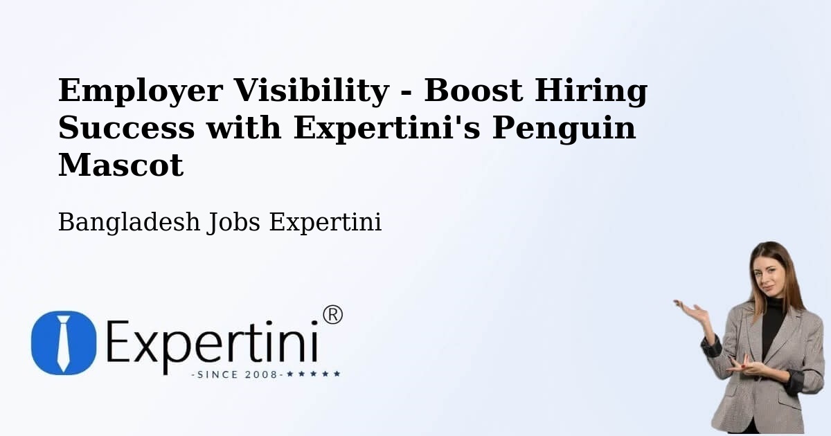 CV and Resume Visibility Optimization – Char Golora - Bangladesh Jobs Expertini